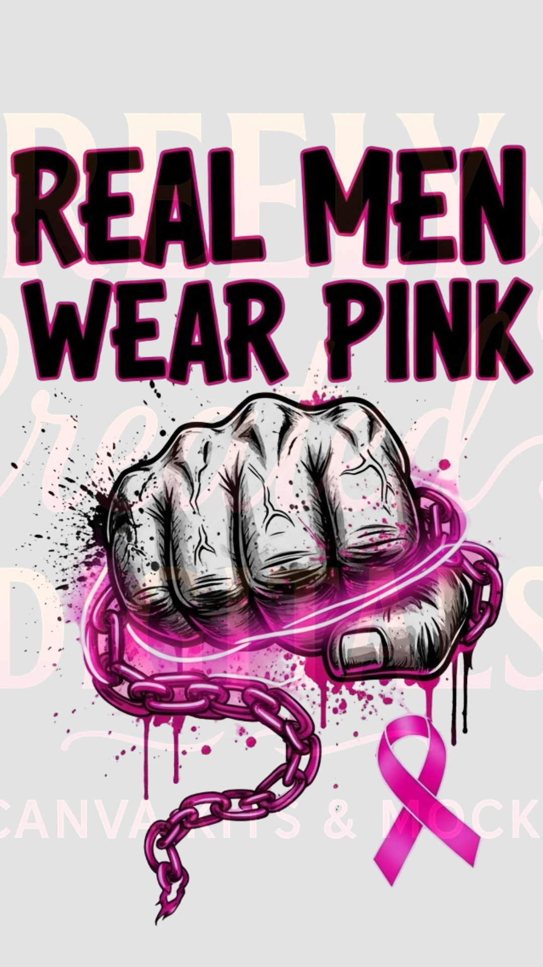 "Real Men Wear Pink" PNG