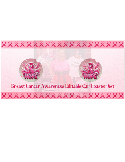 Breast Cancer Awareness Car Coaster Set - Editable Sublimation Template for Support & Gifts